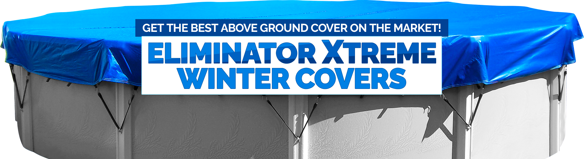 Shop Eliminator XTreme Winter Covers Online