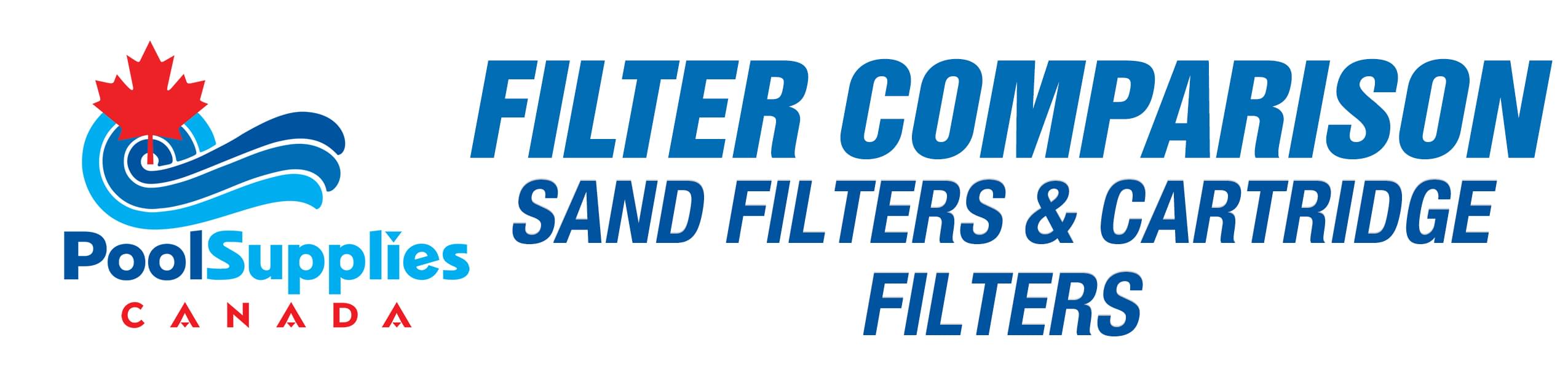 Compare Sand Filters and Cartridge Filters